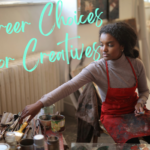 Career Choices for Multi-Passionate Creatives